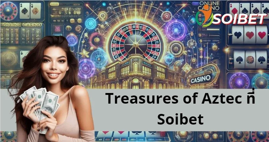 Treasures of Aztec - เกมที่ครองใจผู้เล่นนับล้าน